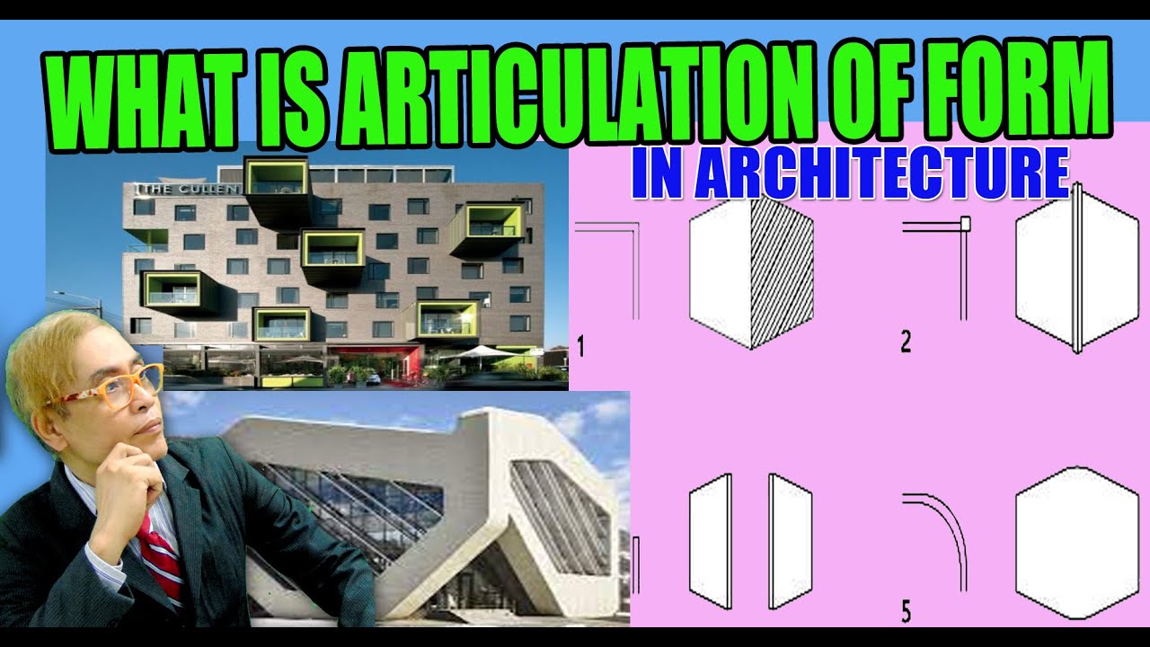 WHAT IS ARTICULATIONS OF FORM IN ARCHITECTURE?