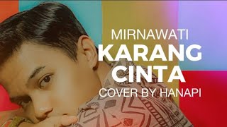 Download lagu KARANG CINTA - MIRNAWATI (COVER BY HANAPI) mp3 Download lagu KARANG CINTA - MIRNAWATI (COVER BY HANAPI) mp3