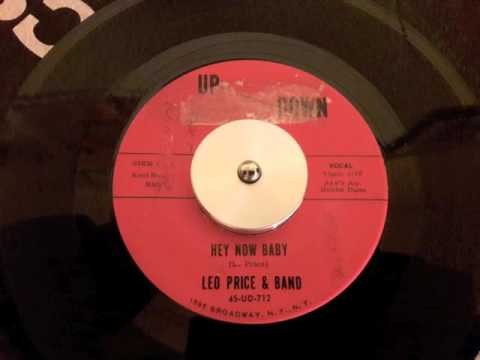 LEO PRICE & BAND - Hey Now Baby - UP DOWN