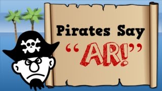 Pirates Say AR!  (song for kids about the "ar" sound)