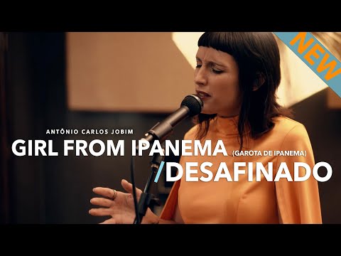 BAILA NOVA  🧡  Girl From Ipanema (Garota de Ipanema)/Desafinado  🧡  (Antônio Carlos Jobim Cover)
