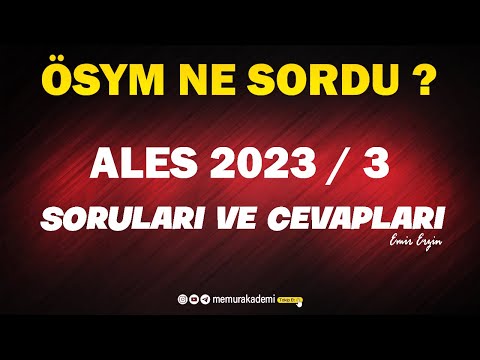 ALES 2023/3 ÇIKAN SINAV SORULARI VE CEVAPLARI