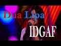 Dua Lipa - IDGAF (Lyrics) Dua Lipa - IDGAF (Lyrics)