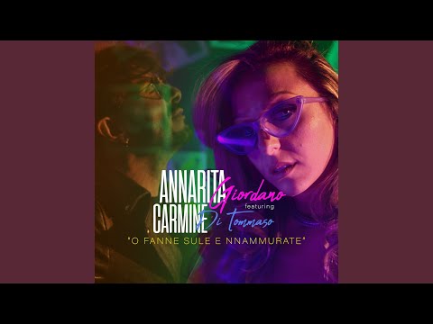 'o fanno sule 'e 'nnammurate (feat. Carmine Di Tommaso)