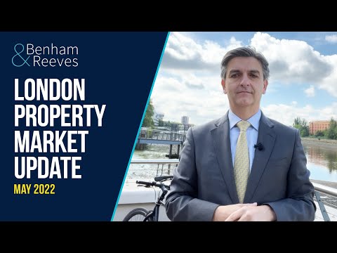 London Property Market Update - May 2022