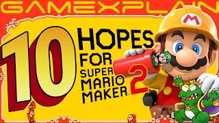 Top 10 Hopes for Super Mario Maker 2