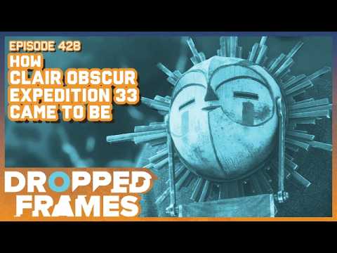How Clair Obscur: Expedition 33 Came to be ft. Guillaume Broche  - Dropped Frames Episode 428