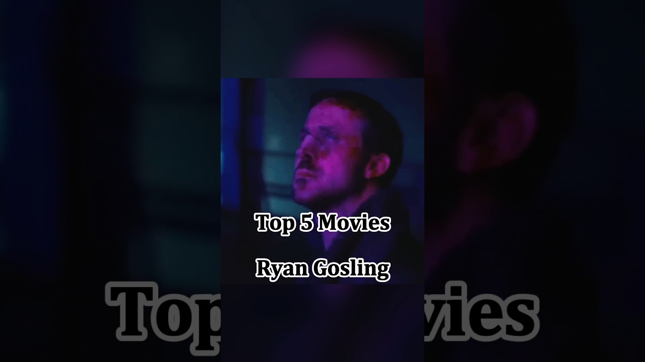 Ryan Gosling | Top 5 best sad movies 🥺