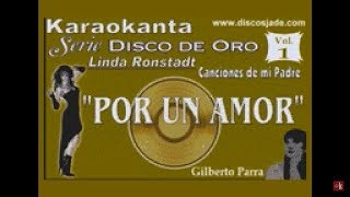 Karaokanta - Linda Ronstadt - Por un amor