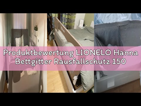 Produktbewertung LIONELO Hanna Bettgitter Rausfallschutz 150 cm x 66 cm, zusammenklappbar um 180 Gra