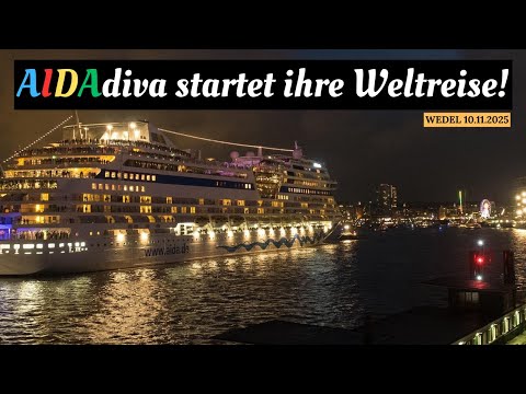 AIDAdiva Weltreise 2025 – Auslaufen aus Hamburg live begleitet 10.11.2025