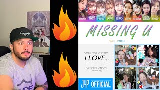 TWICE - &quot;Missing U&quot; Lyric Video &amp; NAYEON - &quot;I LOVE... (Official HIGE DANdism)” Cover Reaction!