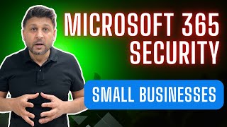 Microsoft 365 Security for Small Businesses