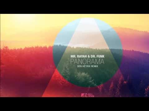 Mr. Rayah & Dr. Funk  - PANorama - Den Hétrix Radio Mix - Official