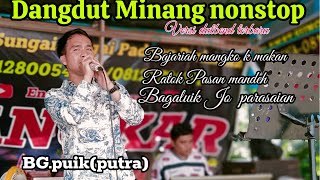 Download lagu BG.PUIK(PUTRA) DANGDUT MINANG VERSI DUTBEND NONSTOP mp3 Download lagu BG.PUIK(PUTRA) DANGDUT MINANG VERSI DUTBEND NONSTOP mp3