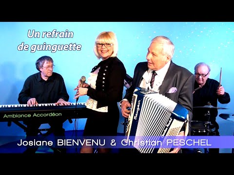 JOSIANE BIENVENU AND CHRISTIAN PESCHEL - A guinguette chorus