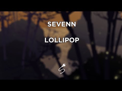 Sevenn - Lollipop