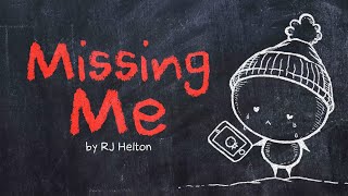 RJ Helton - MISSING ME || Animated Lyric Video by Ella Banana