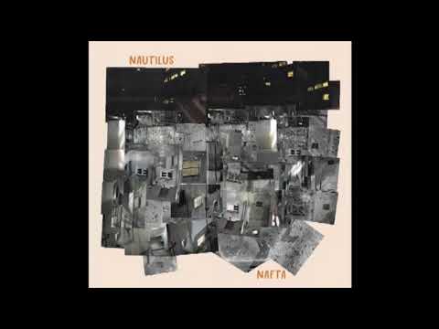 Nautilus - Nafta (Full Album, 2018)