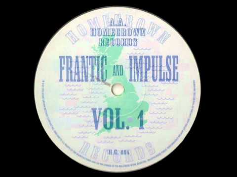 Frantic & Impulse Vol 1 - Homegrown Records