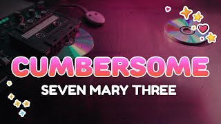 Download lagu Seven Mary Three - Cumbersome | Lyrics mp3 Download lagu Seven Mary Three - Cumbersome | Lyrics mp3