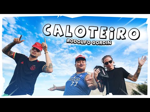 Caloteiro - Rodolfo Gordin PARÓDIA | Ela Me Falou Que Quer Rave - MC Levin