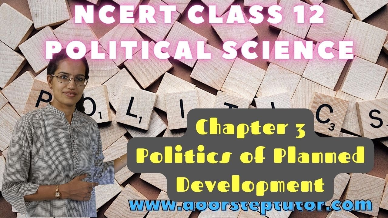 NCERT Class 12 Political Science Chapter 3: Politics of Planned Development