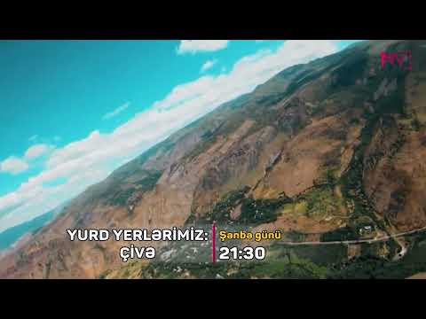 ANONS - YURD YERLƏRİMİZ: ÇİVƏ