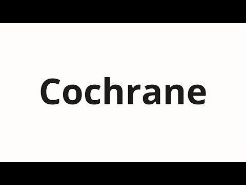 How to pronounce Cochrane