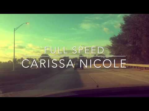 Full Speed | Carissa Nicole (Drive to Work)