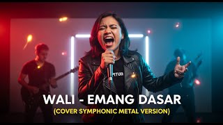 Download lagu WALI - EMANG DASAR | COVER SYMPHONIC METAL VERSION mp3 Download lagu WALI - EMANG DASAR | COVER SYMPHONIC METAL VERSION mp3