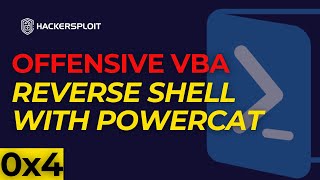 Offensive VBA 0x4 - Reverse Shell Macro with Powercat