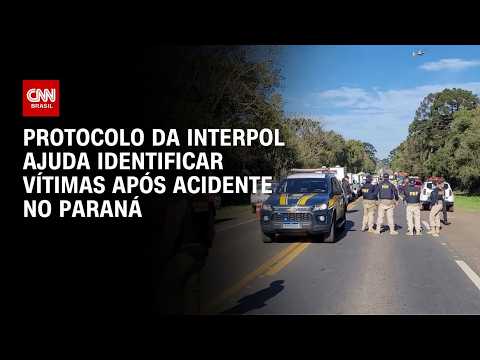 Acidente no PR: Polícia usa protocolo da Interpol para identificar vítimas | CNN NOVO DIA