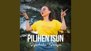 Download lagu Pilihen Isun mp3