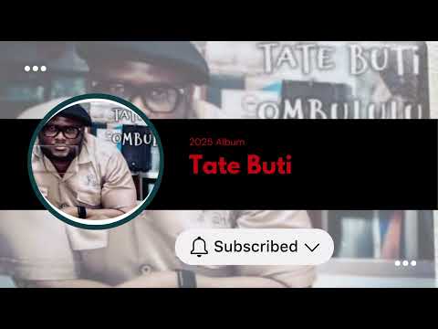 Tate Buti- Uutalala ft Top Cheri.     #OmbululuAlbum #2025