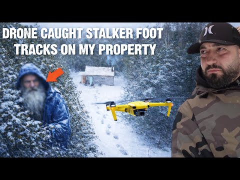 DRONE CAUGHT EVIDENCE OF STALKER AT MY CABIN DURING HUGE SNOW STORM!
