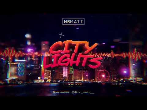 MR MATT - CITY LIGHTS (ORIGINAL MIX)