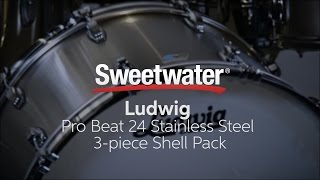 Video thumbnail for Ludwig Pro Beat 24 Stainless Steel 3-piece Shell Pack Review by Sweetwater