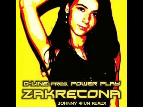 D-Line & P.O.W.E.R - Zakręcona (Johnny '4fun Remix)