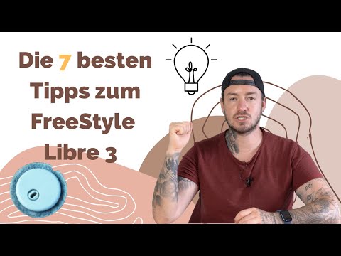 7 Tipps zum FreeStyle Libre 3   I   Life Hacks, Tipps und Tricks zu CGM's