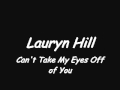 Lauryn Hill - Can't Take My Eyes Off of You 