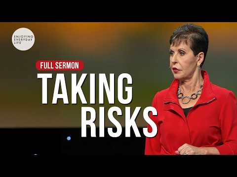 Taking Risks-FULL SERMON | Joyce Meyer