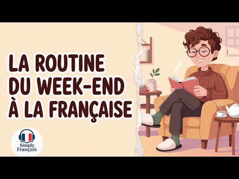 🇫🇷 «Parle de ton week-end en français — facilement et comme un vrai Français ! ☕✨»