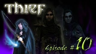 Let's Play Thief 4 (Blind) Episode 10 - Puzzled and Muzzled