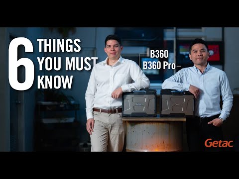 Six Things You Must Know About the New Getac B360 & B360 Pro | Getac
