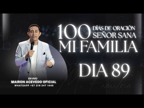 Día 89 | Aprende a Oír la Voz de Dios en Medio del Caos Familiar | 100 Días de Oración | Mairon A.