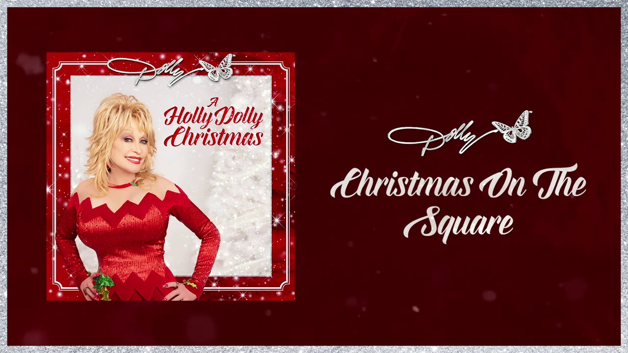 Dolly Parton - Christmas on the Square (Audio) - YouTube