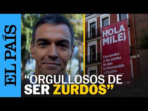 SÁNCHEZ da la bienvenida a MILEI con una lona en FERRAZ y un vídeo: “Orgullosos de ser zurdos” | EP
