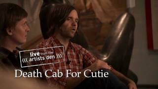 Live from the Artists Den: Death Cab for Cutie - &quot;You Are A Tourist&quot;