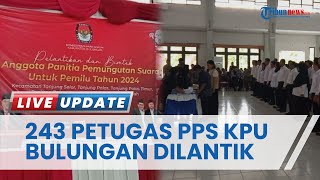 243 Petugas PPS KPU Bulungan Resmi Dilantik, Lili Suryani Minta Seluruh Anggota Jaga Integritas